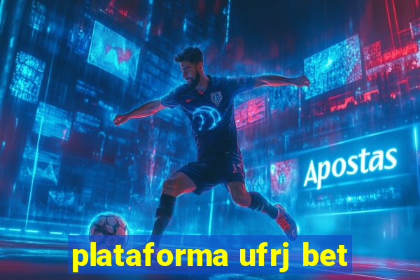 plataforma ufrj bet